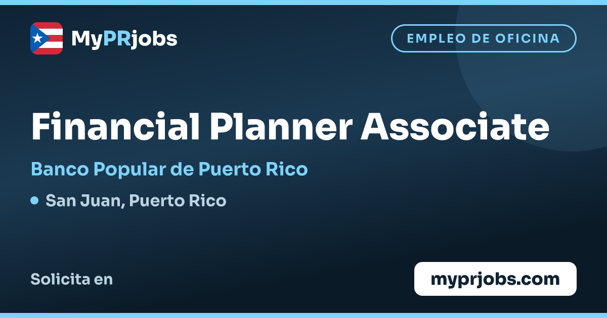 Financial Planner Associate en Banco Popular de Puerto Rico | MyPRjobs