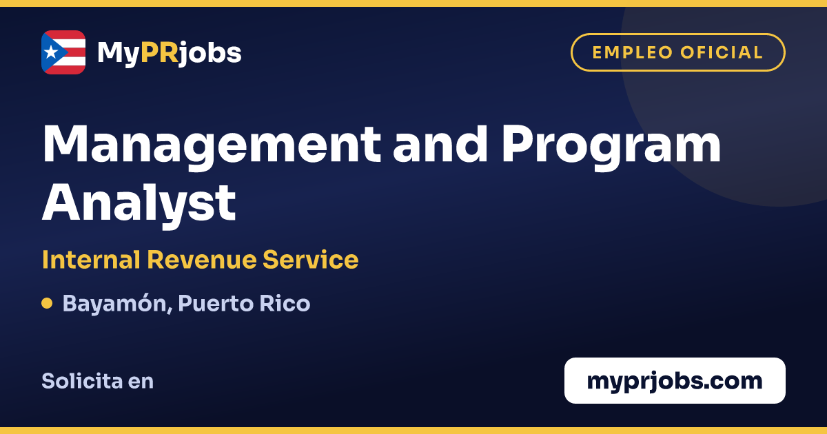 Management and Program Analyst en Internal Revenue Service, Bayamón ...
