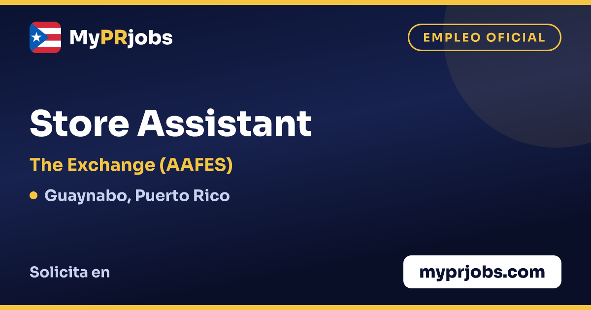 Store Assistant en The Exchange (AAFES) | MyPRjobs